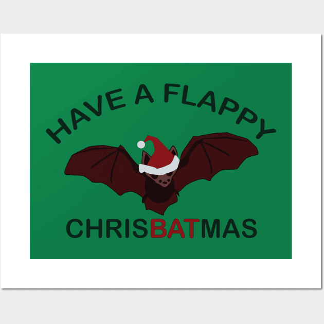 Have A Flappy ChrisBATmas Wall Art by Sassifrassically's  'Swasome Shop